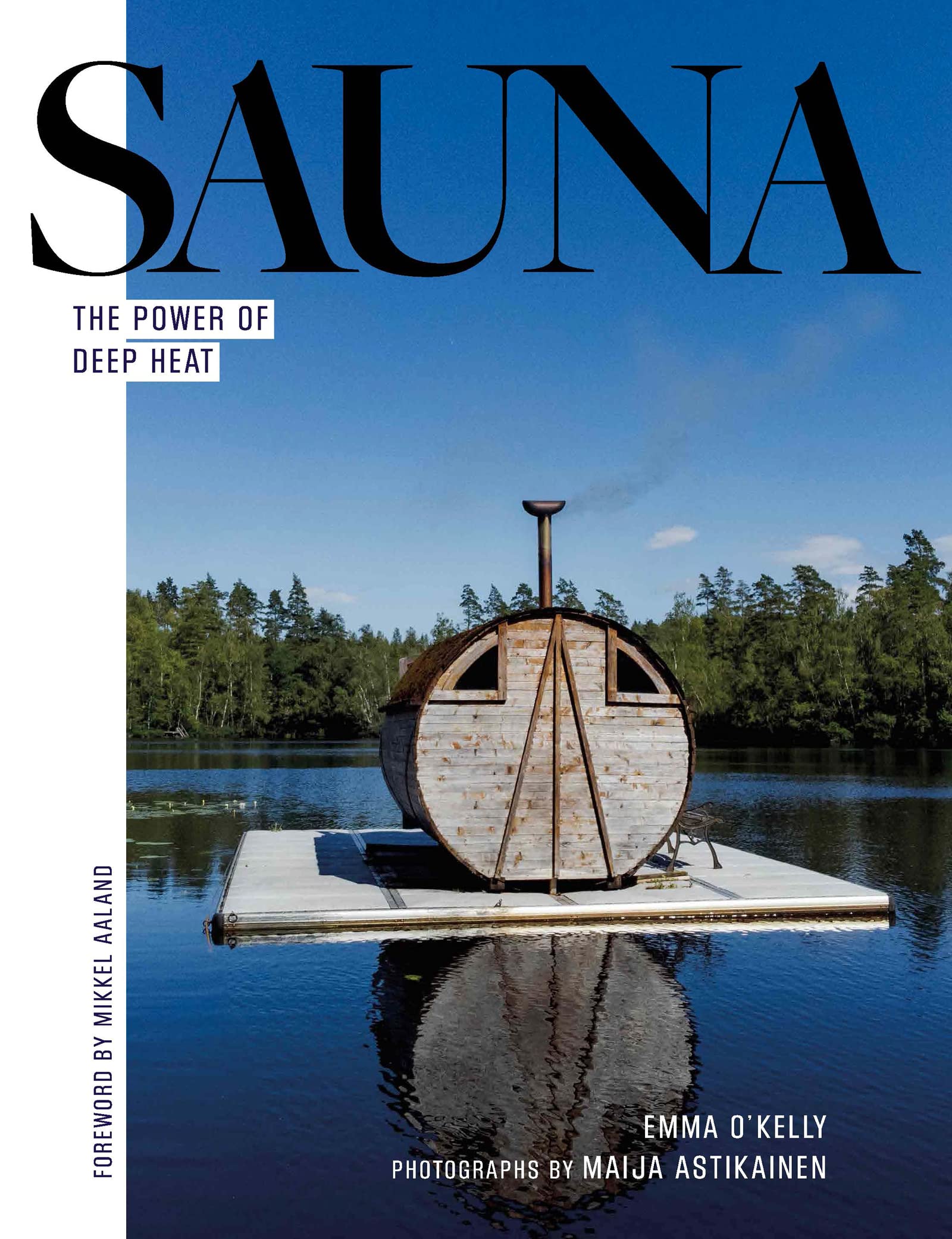 Sauna: The Power of Deep Heat Book