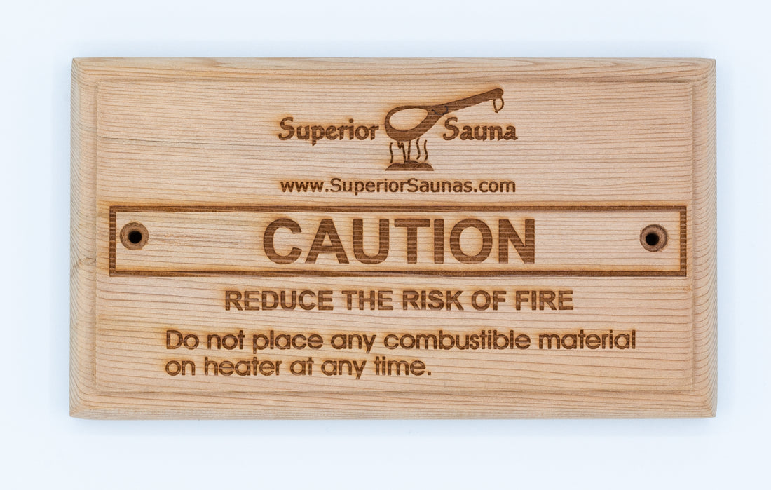 Wooden Risk of Fire Sign Cedar - Superior Saunas