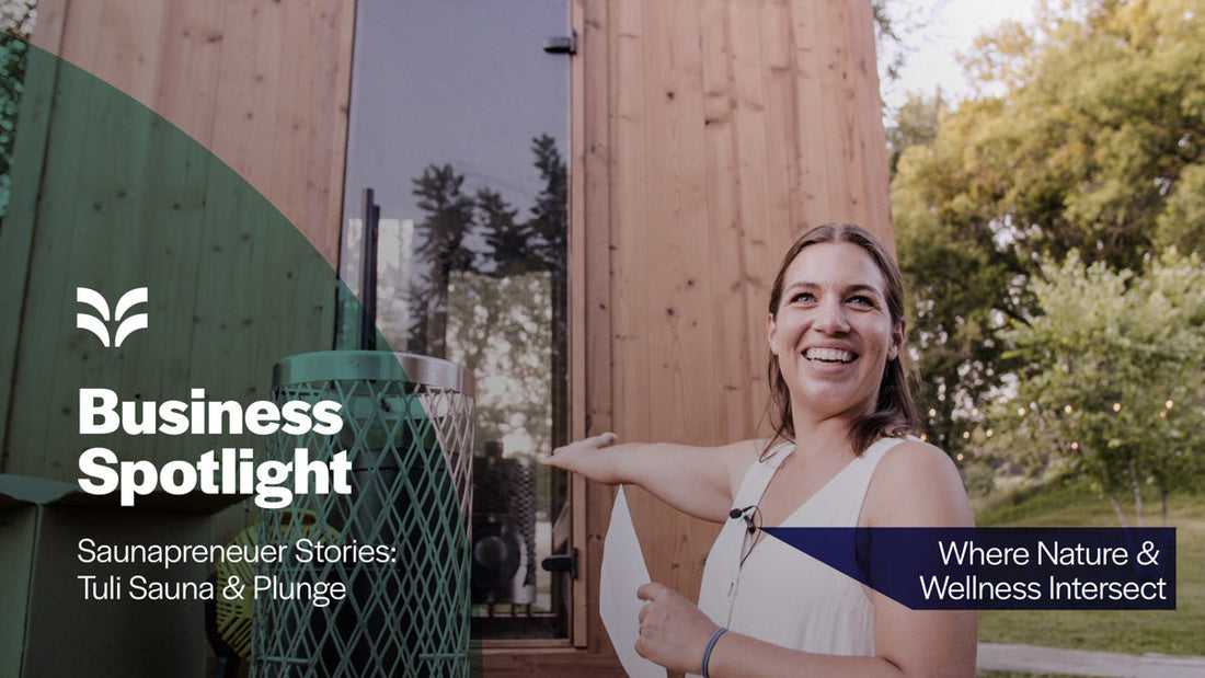 Saunapreneuer Stories, Tuli Sauna & Plunge, Where Nature and Wellness Intersect