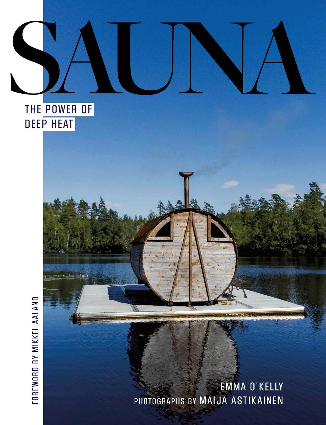 Sauna: The Power of Deep Heat Book