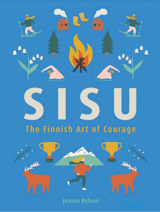 Sisu: The Finnish Art of Courage Book